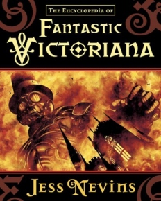 The Encyclopedia of Fantastic Victoriana 