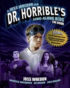 Dr. Horrible's Sing-a-Long Blog: The Book