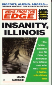 News from the Edge:  Insanity, Illinois