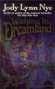 Waking in Dreamland